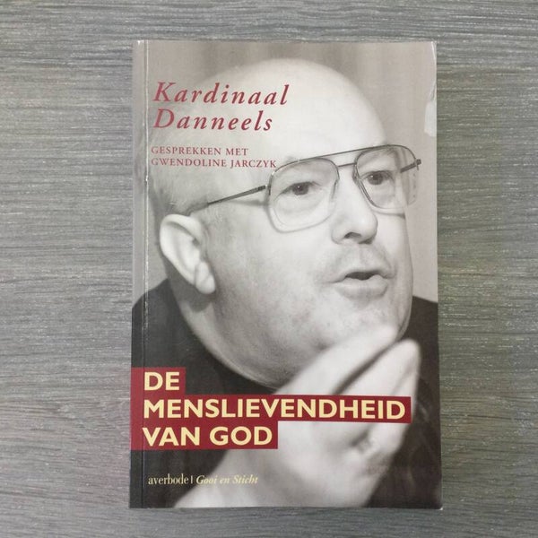 De menslievendheid van God - Kardinaal Danneels - 1999