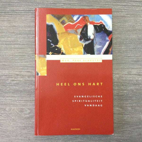 Heel ons hart - Mgr. Paul Schuers - 2001