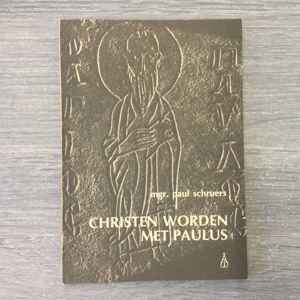 Christen worden met Paulus - Paul Schruers - 1989