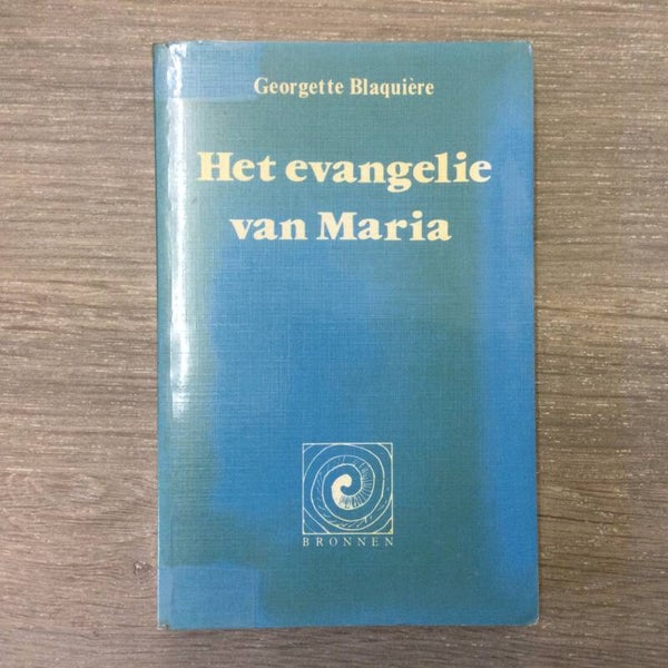 Evangelie van Maria - Georgette Blaquière - 1989