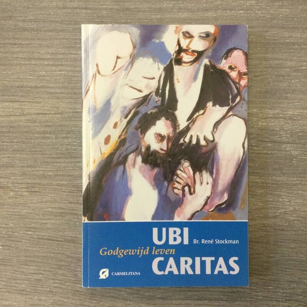Ubi Caritas - Br. René Stockman - 2009