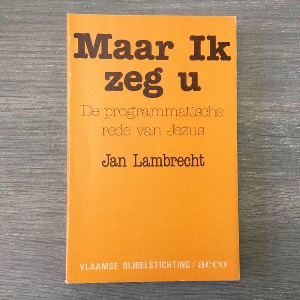 Maar ik zeg u - Jan Lambrecht - 1983