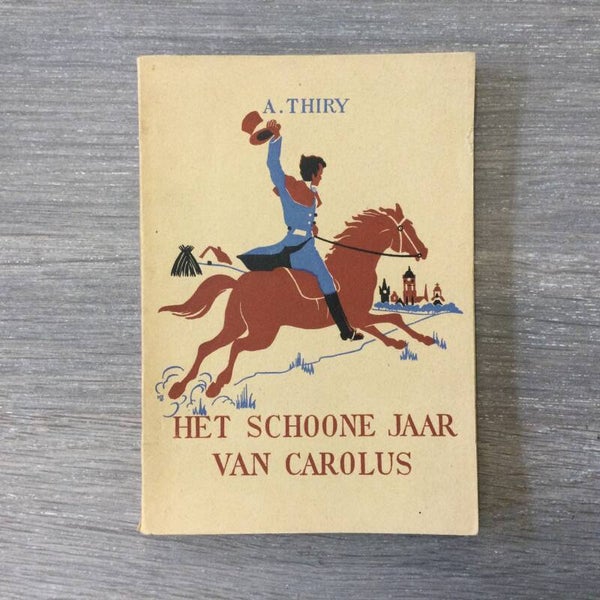 Het schoone jaar van Carolus - Anton Thiry
