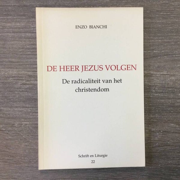De Heer Jezus volgen - Enzo Bianchi - 1998