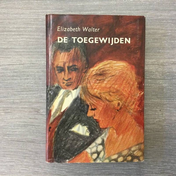 De toegewijden - Elizabeth Walter - 1964