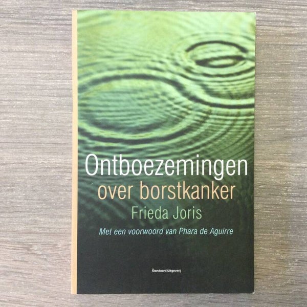 Ontboezemingen over borstkanker - Frieda Joris - 2006