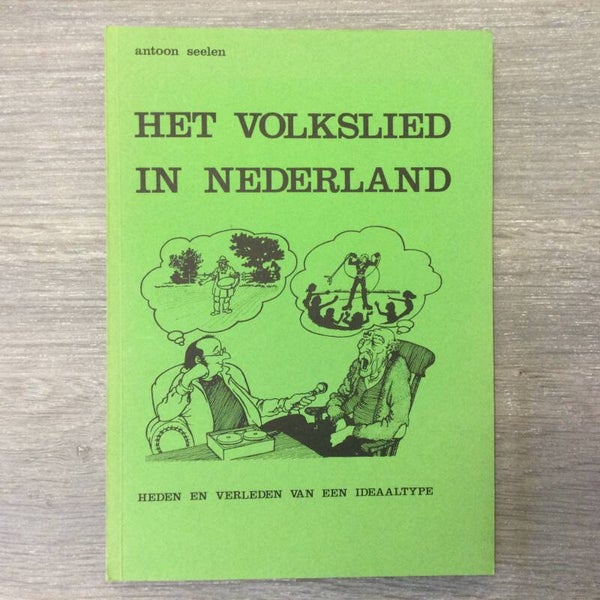 Het volkslied in Nederland - Antoon Seelen - 1981