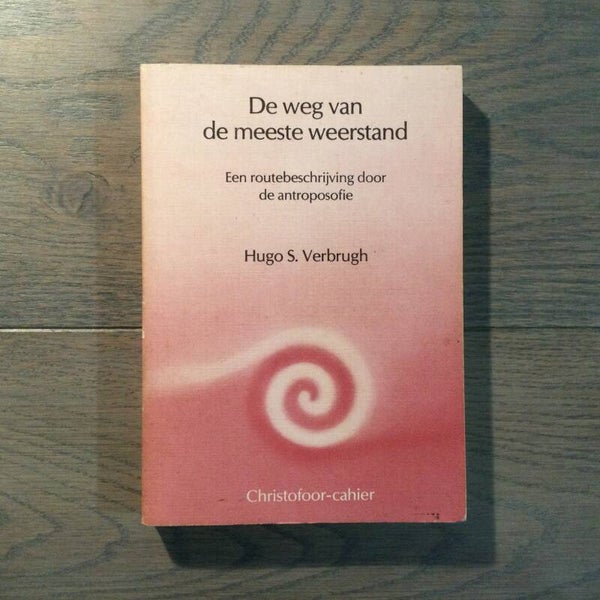 De weg naar de meeste weerstand - Hugo S. Verburgh - 1982