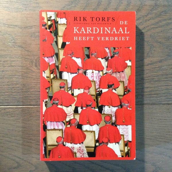 De kardinaal heeft verdriet - Rik Torfs - 2002