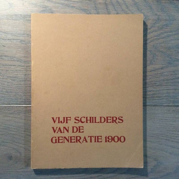 Vijf schilders van de generatie 1900 - Denijs Peeters - 1979