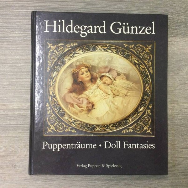 Puppenträume - Doll Fantasies - Hildegard Günzel - 1992