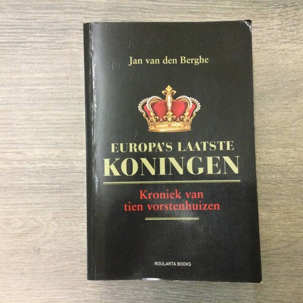 De laatste Europese koningen - Jan Van den Berghe - 2014