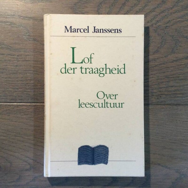 Lof der traagheid - Marcel Janssens - 1989