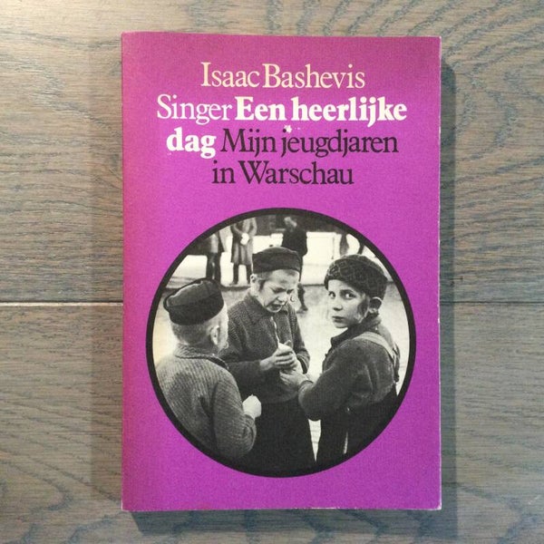 Een heerlijke dag - Isaac Bashevis Singer - 1981
