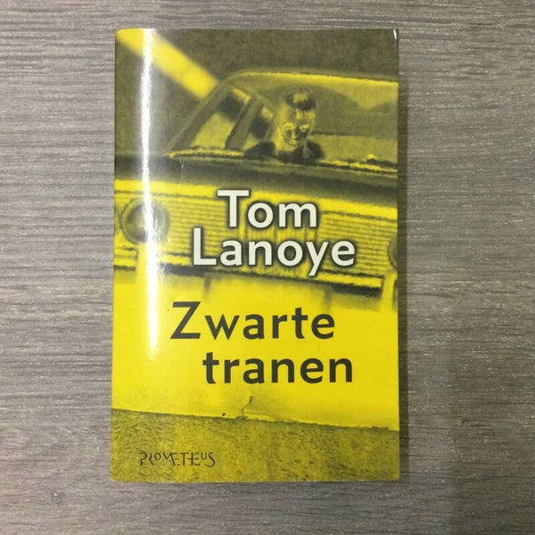Zwarte tranen - Tom Lanoye - 1999