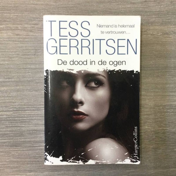 De dood in de ogen - Tess Gerritsen - 2016