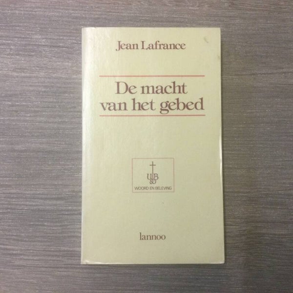 De macht van het gebed - Jean Lafrance - 1986