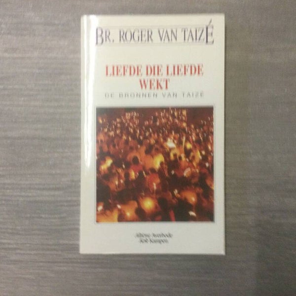 Liefde die werkt - Br. Roger Van Taizé - 1993