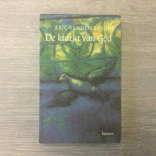 De kracht van God - Eric Vanden Berghe - 1997