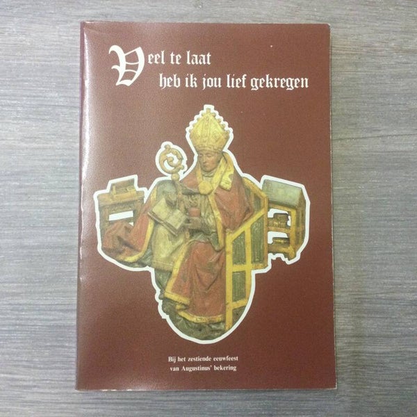 Veel te laat heb ik jou lief gekregen - T.J. van Bavel - 1986