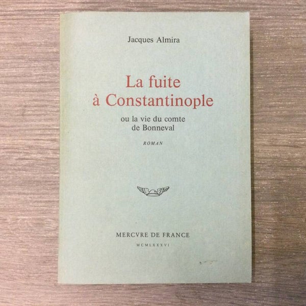 La fuite à Constantinople - Jacques Almira - 1987