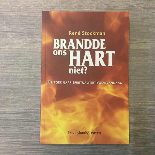 Brandde ons hart niet? - René Stockman - 2006