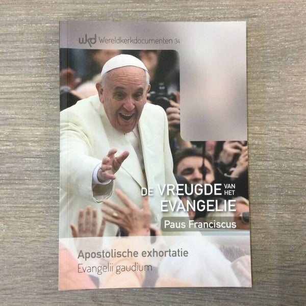 De vreugde van het evangelie - Paus Franciscus - 2014