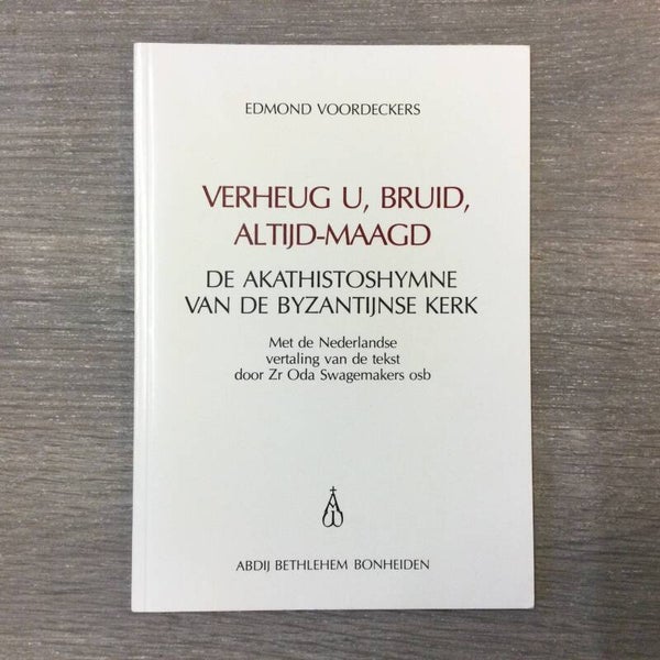 Verheug u, bruid, altijd maagd - Edmond Voordeckers - 1988