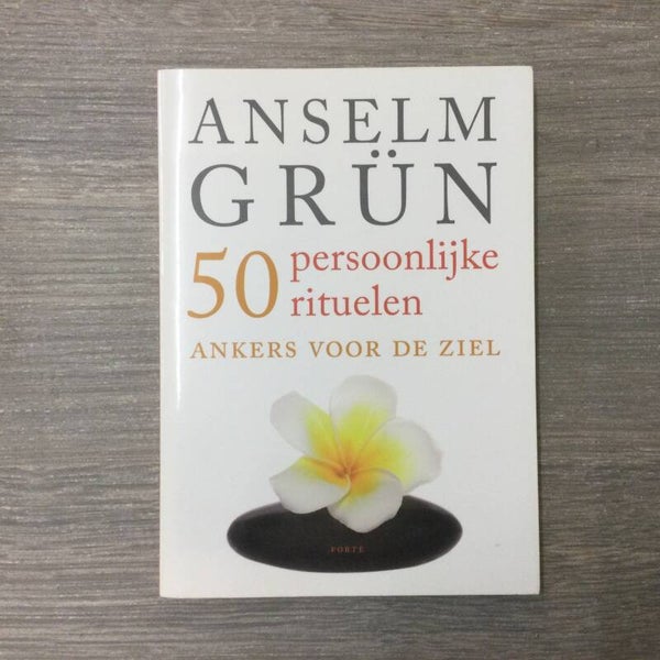 50 persoonlijke rituelen - Anselm Grün - 2008