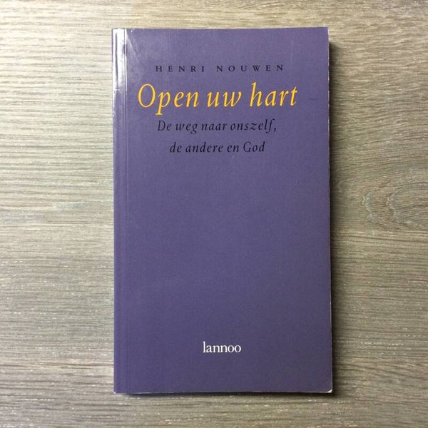 Open uw hart - Henri Nouwen - 1993