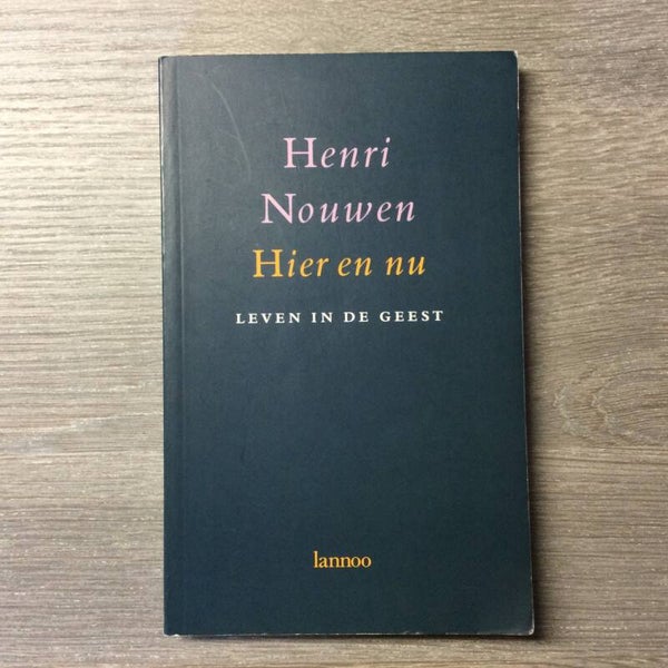 Hier en nu - Henri Nouwen - 1996