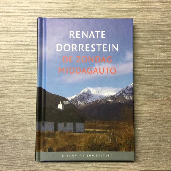 De zondagmiddagauto - Renate Dorrestein - 2012