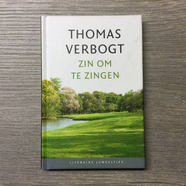 Zin om te zingen - Thomas Verbogt - 2018