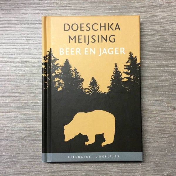 Beer en jager - Doeschka Meijsing - 2010