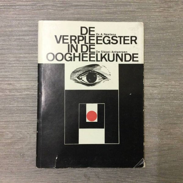 De verpleegster in de oogheelkunde - Dr. A. Neetens - 1964