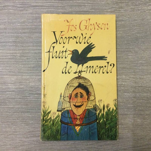 Voor wie fluit de merel - Jos Ghysen - 1977