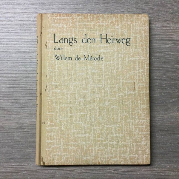 Langs den Heirweg - Willem de Mérode - 1932