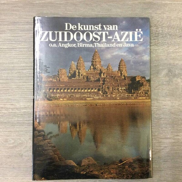 De kunst van Zuidoost-Azië -  Henri Stierlin - 1980