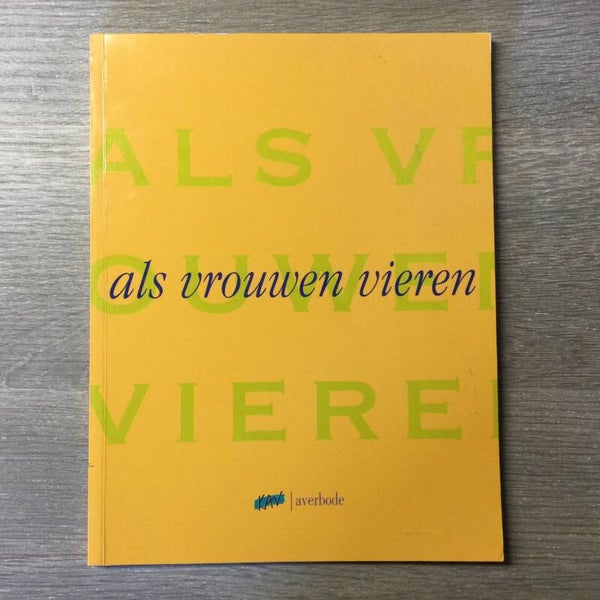als vrouwen vieren - Meerdere auteurs - 1997