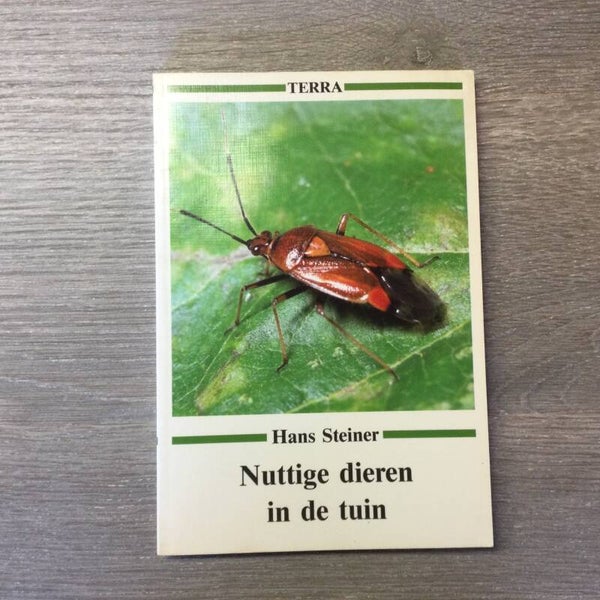 Nuttige dieren in de t uin - Hans Steiner - 1985