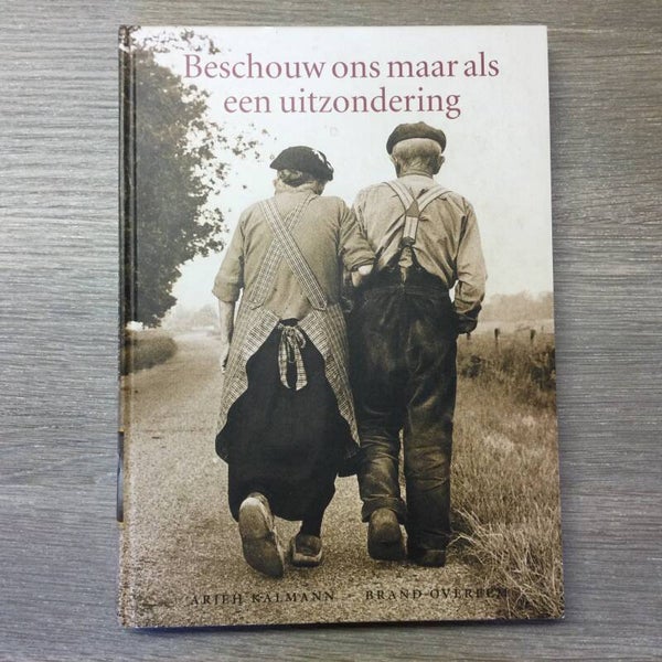 Beschouw ons maar als een uitzondering - Arjeh Kalmann - 2001