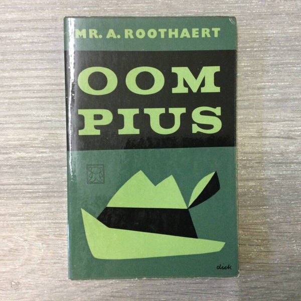 Oom Pius - Mr. A. Roothaert - 1961