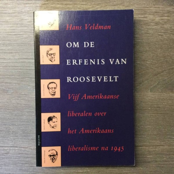 Om de erfenis van Roosevelt - Hans Veldman - 1993
