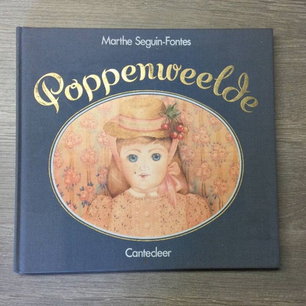 Poppenweelde - Marthe Seguin-Fontes - 1986
