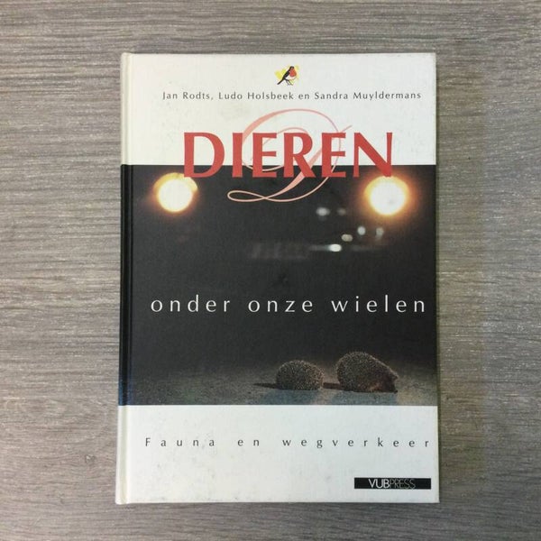 Dieren onder onze wielen - Jan Rodts e.a. - 1998