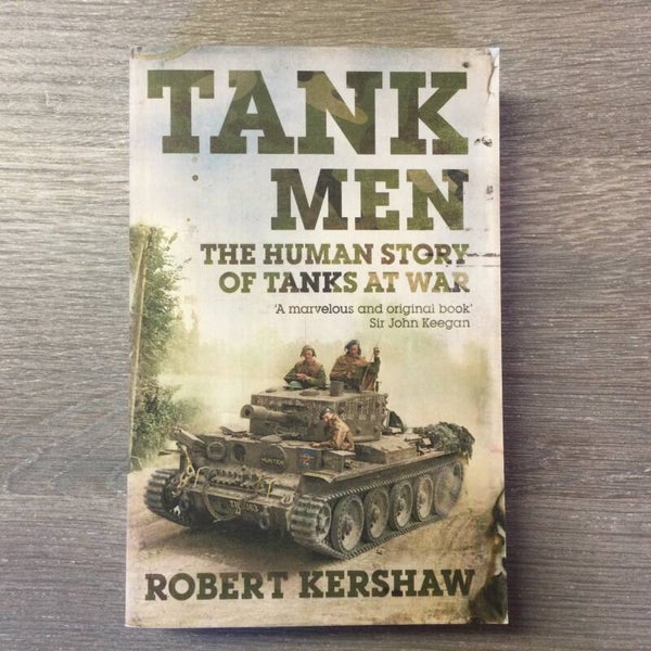 Tank men - Robert Kershaw - 2008