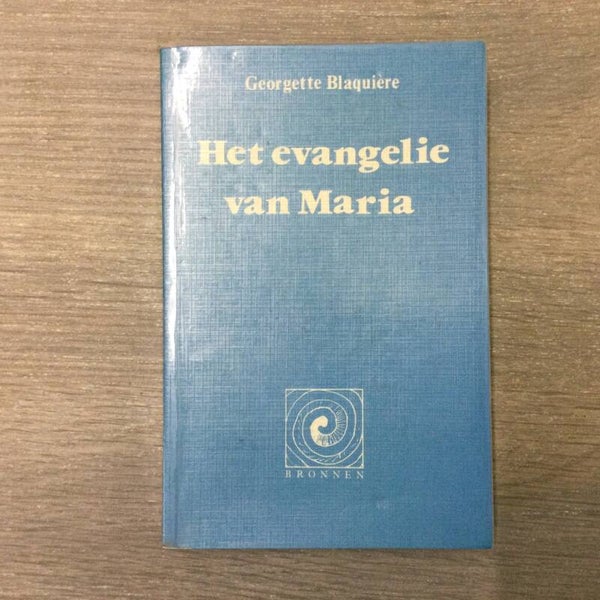 Het evangelie van Maria - Georgette Blaquière - 1989
