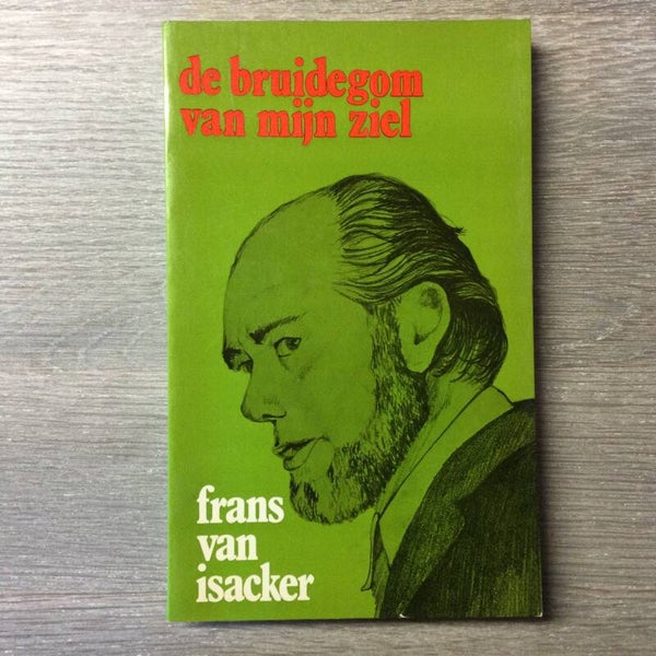 De Bruidegom van mijn ziel - Frans Van Isacker - 1977