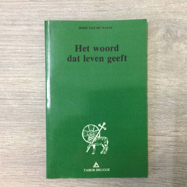 Het woord dat leven geeft - Jozef Van De Walle - 1987