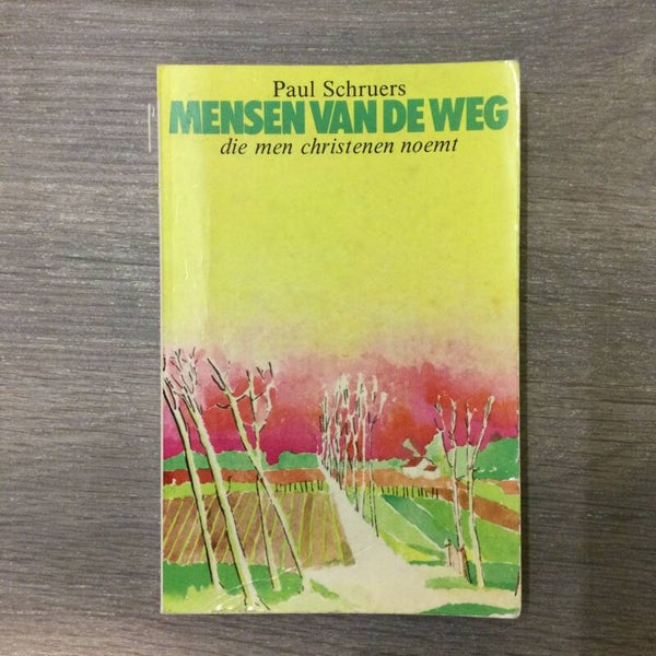 Mensen van de weg - Paul Schruers - 1980